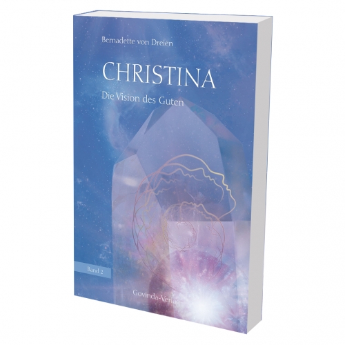Christina, Band 2: Die Vision des Guten